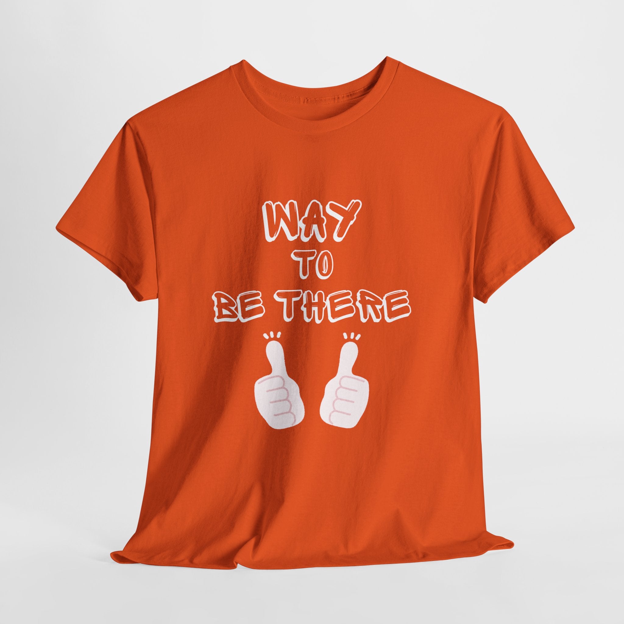 Way to Be There Graphic Tee — Thumbs Up Casual T-Shirt