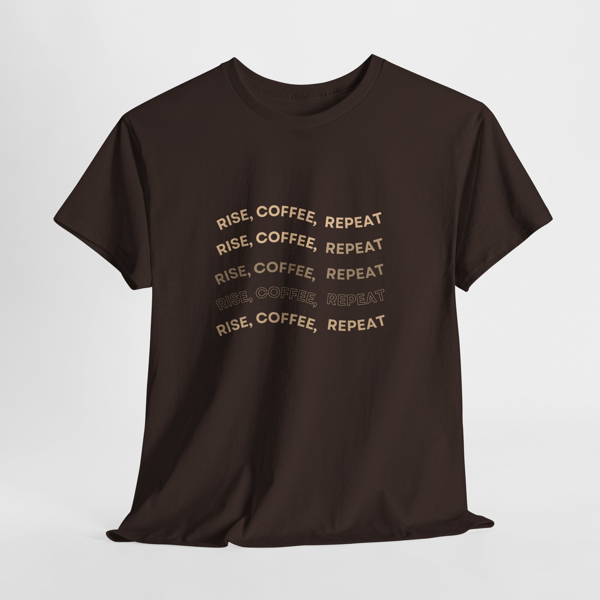 Rise Coffee Repeat T-Shirt — Funny Morning Coffee Tee
