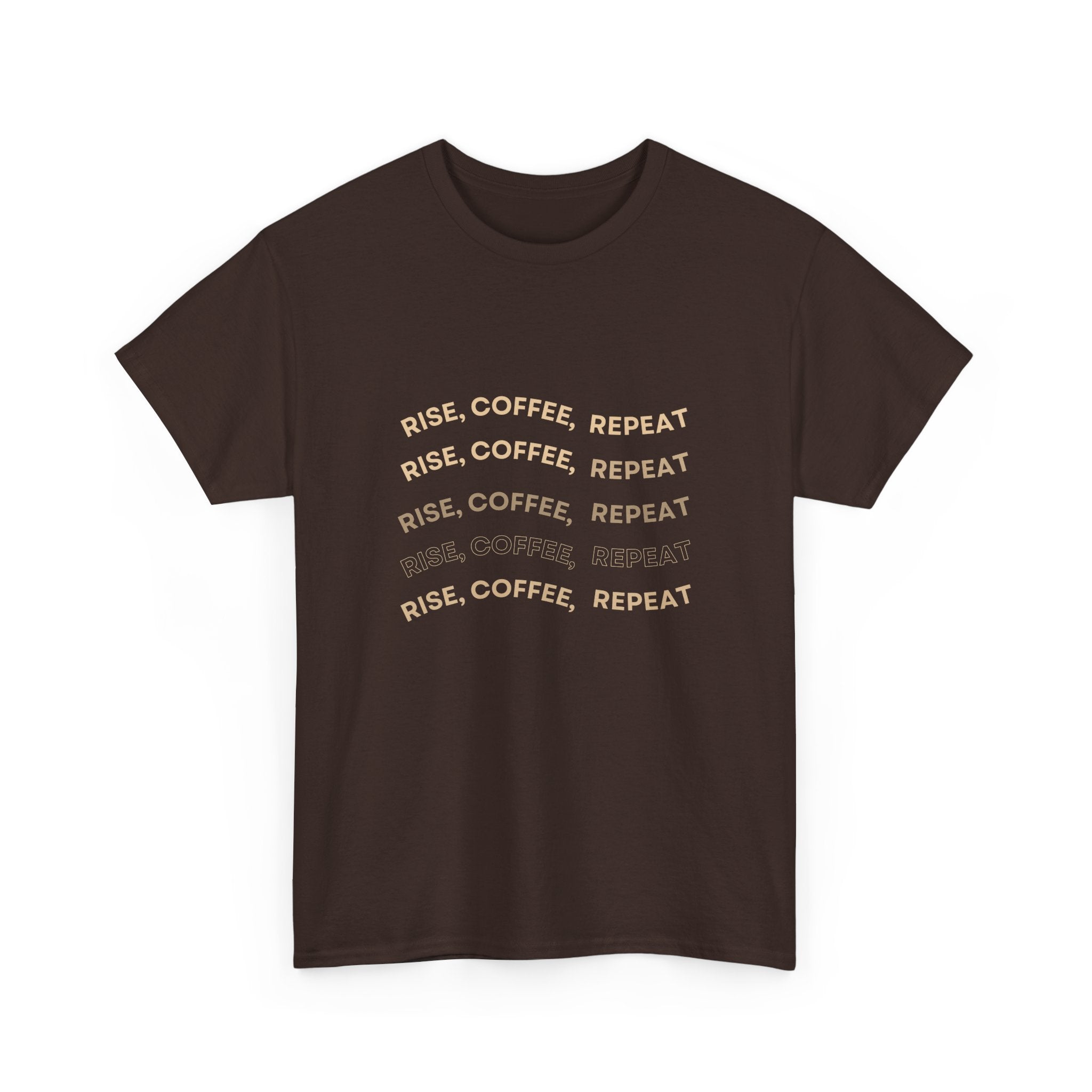 Rise Coffee Repeat T-Shirt — Funny Morning Coffee Tee